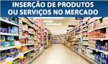 Inserção de produtos ou seviços no mercado